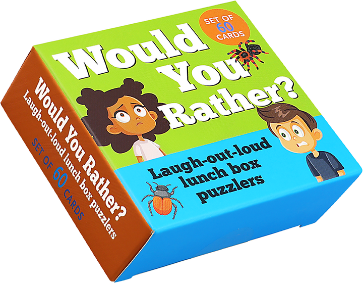 WOULD YOU RATHER? LAUGH OUT LOUD