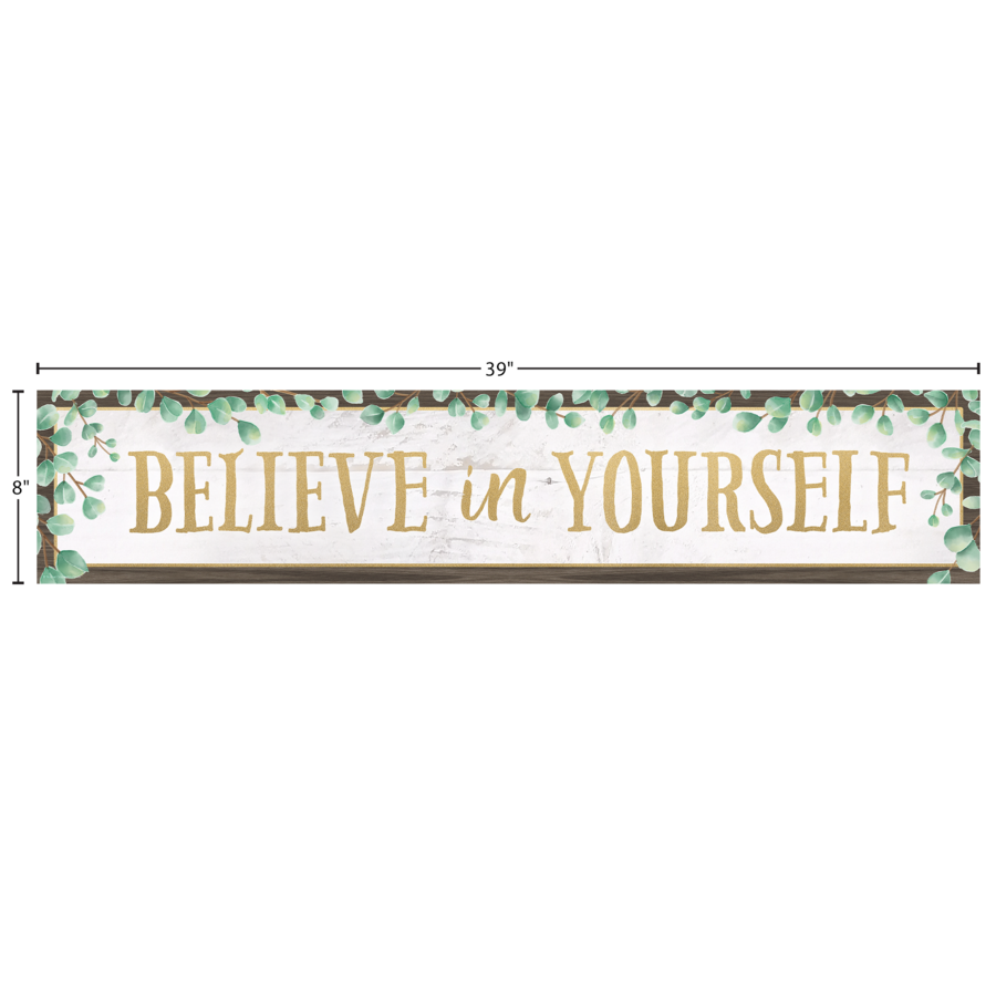 EUCALYPTUS BELIEVE IN YOURSELF