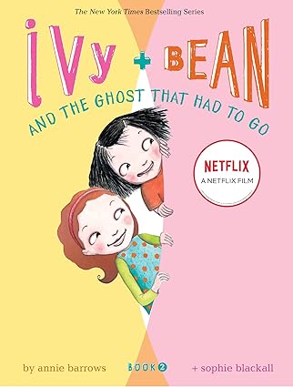 IVY AND BEAN GHOST THAT HAD TO G