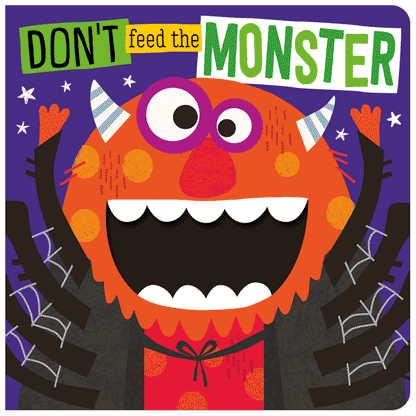 Board Book Don't Feed the Monster