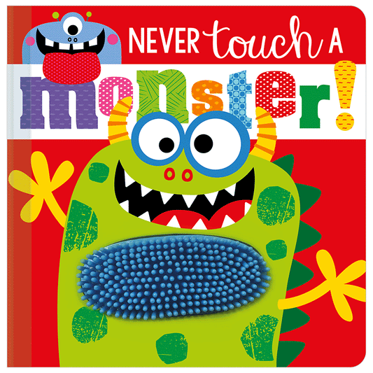 Board Book Never Touch a Monster!