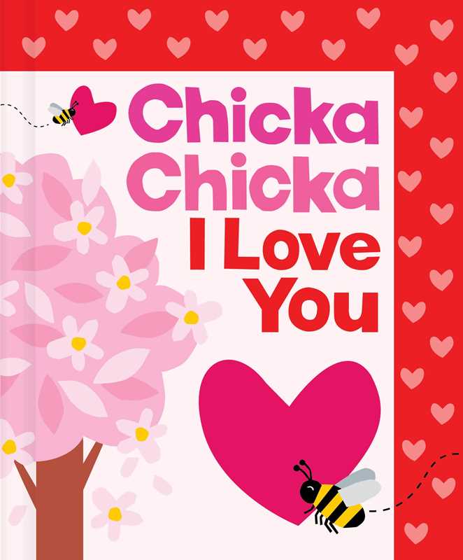 Chicka Chicka I Love You by Bill Martin Jr: Paper Over Board; 40 pages / English