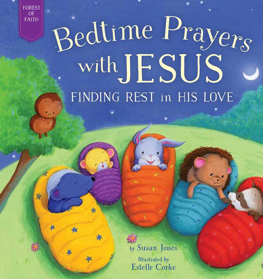 Bedtime Prayers with Jesus by Susan Jones: Hardcover; 32 pages / English