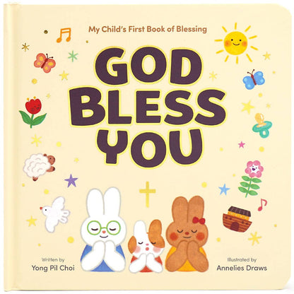God Bless You - My Child's First Book of Blessing