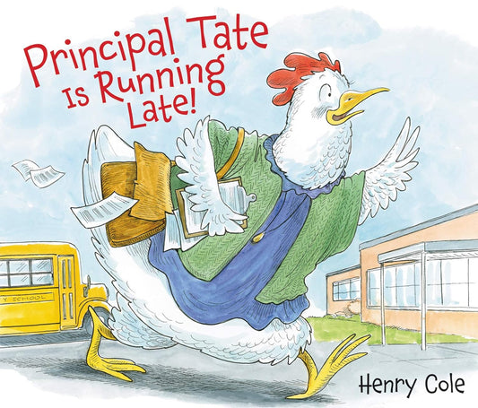 PRINCIPAL TATE IS RUNNING LATE