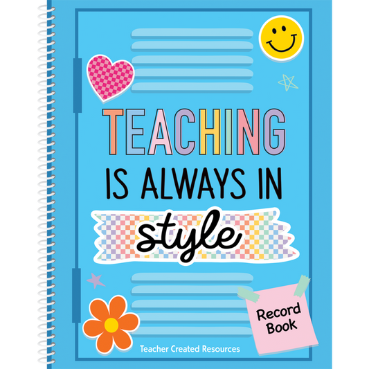 COOL FOR SCHOOL TEACHING IS ALWAYS IN STYLE RECORD BOOK