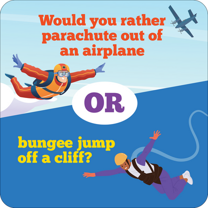 WOULD YOU RATHER? LAUGH OUT LOUD
