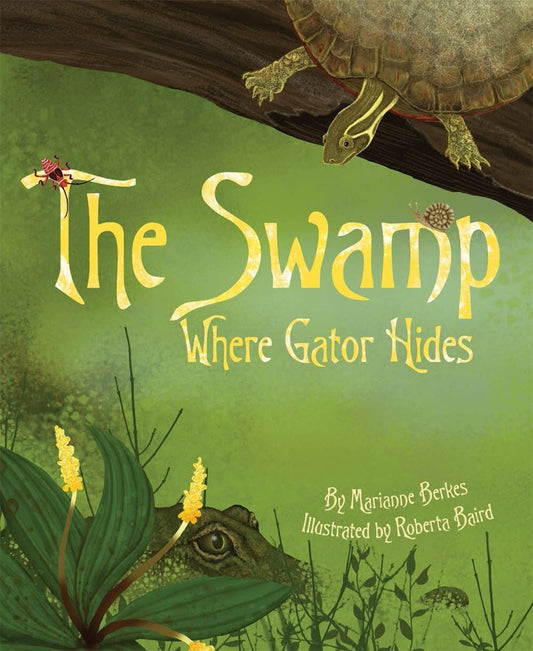 THE SWAMP WHERE GATOR HIDES HC