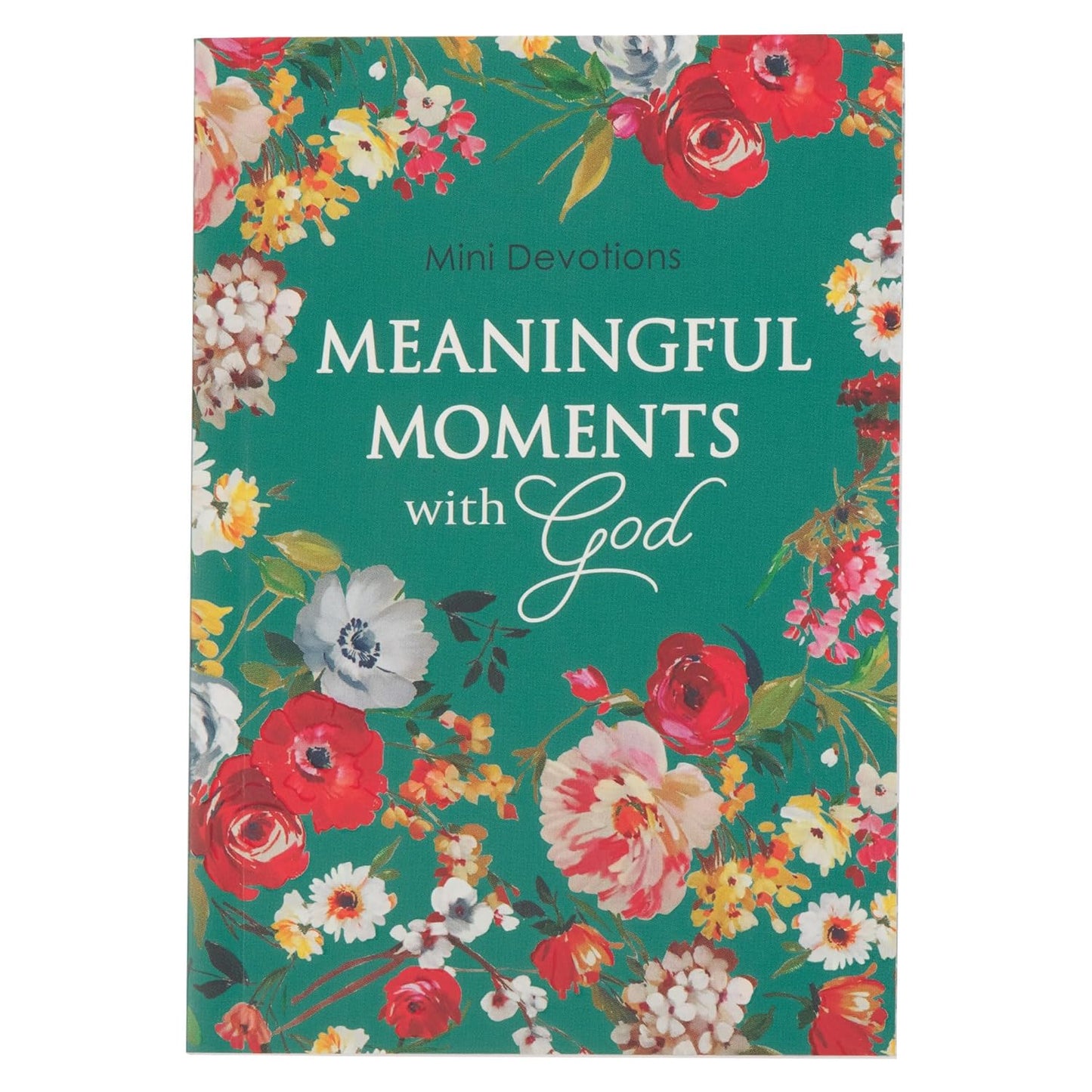 MEANINGFUL MOMENTS WITH GOD