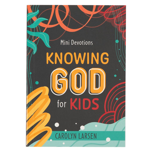 KNOWING GOD FOR KIDS
