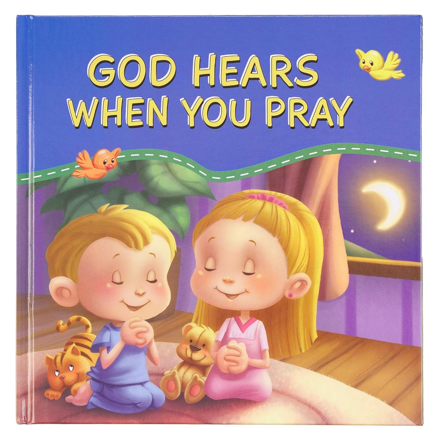 GOD HEARS YOU PRAY