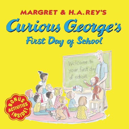 CURIOUS GEORGE'S FIRST DAY OF