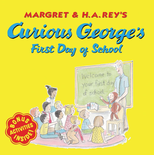 CURIOUS GEORGE'S FIRST DAY OF