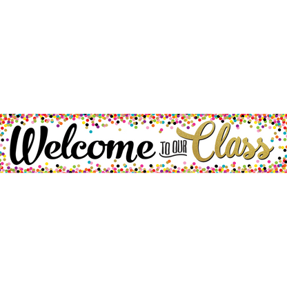 CONFETTI WELCOME TO CLASS BANNER