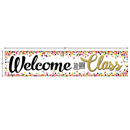 CONFETTI WELCOME TO CLASS BANNER