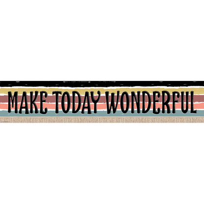 MAKE TODAY WONDERFUL BANNER