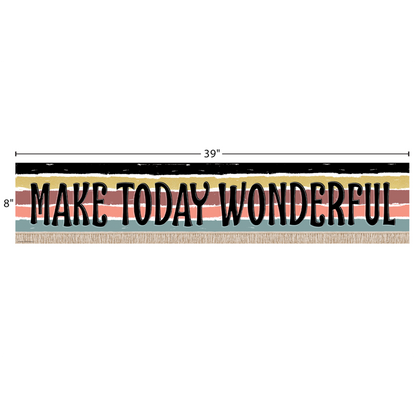 MAKE TODAY WONDERFUL BANNER