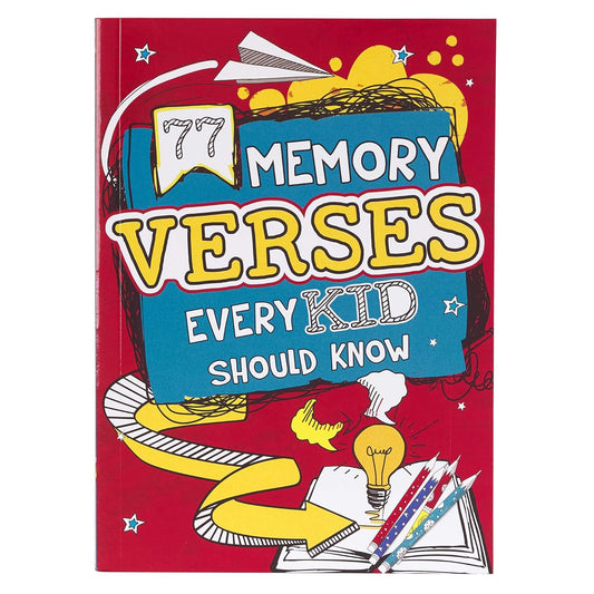 77 MEMORY VERSES EVERY KID SHOUL