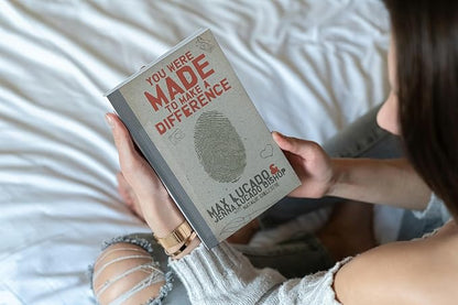 YOU WERE MADE TO MAKE A DIFFEREN