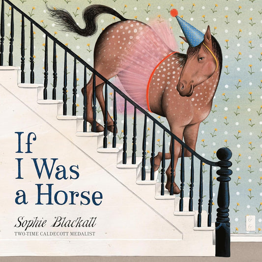 IF I WAS A HORSE/HC