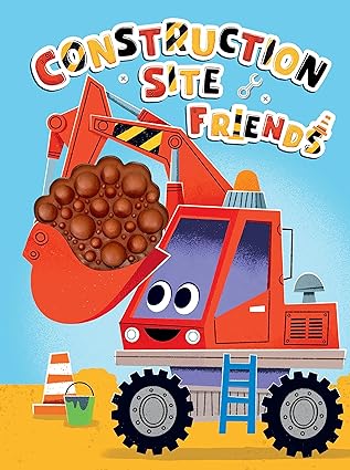 CONSTURCTION SITE FRIENDS