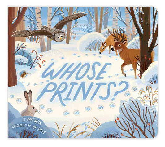 Whose Prints? by Kari Allen: Board Books; 20 pages / English