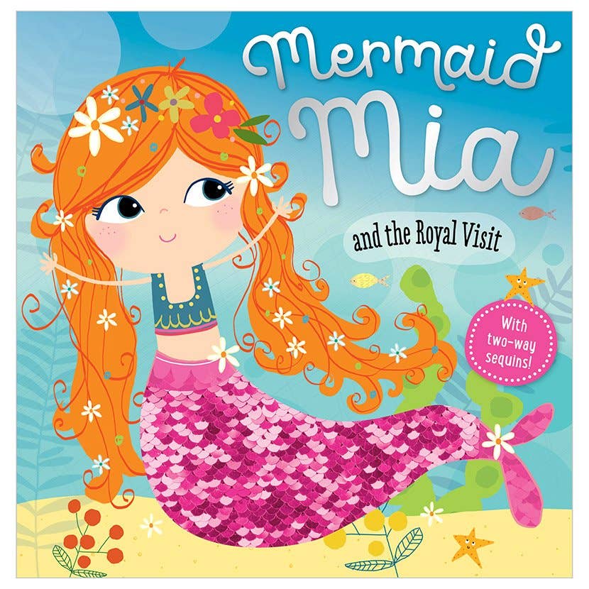 Picture Book Mermaid Mia and the Royal Visit (10 x 10 in)