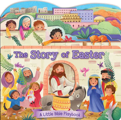 Little Bible Playbook: The Story of Easter by: Board Books; 10 pages / English