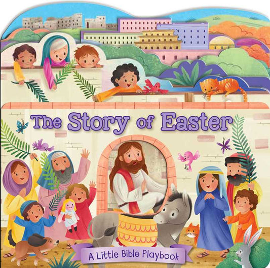Little Bible Playbook: The Story of Easter by: Board Books; 10 pages / English