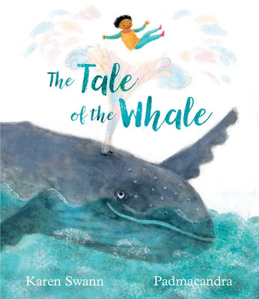 Tale of the Whale by Karen Swann: Hardcover; 32 pages / English